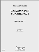 Canzona per Sonare No. 4 by Gabrieli Giovanni - Lindsey Allyn - for Tuba / Euphonium Quartet