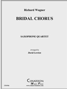 Bridal Chorus by Wagner Richard - Lovrien David - for Sax (SATB)