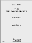Billboard March The by Klohr J - Bjornes William - for Brass Quintet