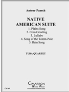 Native American Suite by Paasch Antony for Tuba / Euphonium Quartet