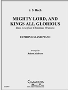 Mighty Lord and King All-Glorious by Bach Johann Sebastian - Madeson Robert - for EuphoniumSolo