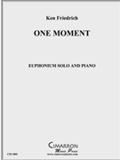 One Moment (for my wife) by Friedrich Ken for EuphoniumSolo