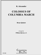 Colossus of Columbia by Alexander R - Bjornes William - for Brass Quintet