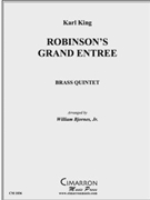 Robinson's Grand March by King K - Bjornes William - for Brass Quintet