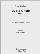 An die Musik by Schubert Franz - Werden David - for EuphoniumSolo