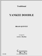 Yankee Doodle by Traditional American - Buckley Lewis J - for Brass Quintet