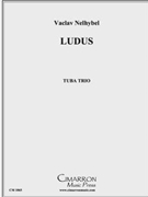 Ludus by Nelhybel Vaclav for Tuba Trio
