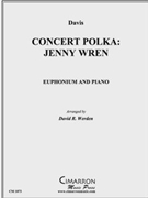 Concert Polka Jenny Wren by Davis Roland - Werden David - for Euphonium and Piano