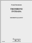 Trombone Intrada by Darmiento Frank for Tbn. Quartet