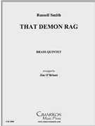 That Demon Rag by Smith Russell - O'Briant James - for Brass Quintet