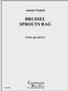 Brussells Sprouts Rag by Paasch Antony for Tuba / Euphonium Quartet