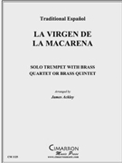 La Virgen de la Macarena by Traditional - Ackley James - for Tpt. Solo