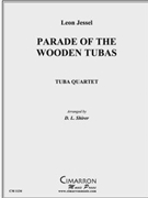 Parade of the Wooden Tubas by Jessel L - Shirer Don - for Tuba / Euphonium Quartet
