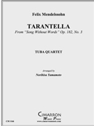 Tarantella from Song Without Words Opus 182 No 3 by Mendelssohn Felix - Yamamoto N - for Tuba / Euphonium Quartet