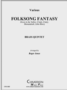 Folksong Fantasy by Traditional - Jones Roger - for Brass Quintet