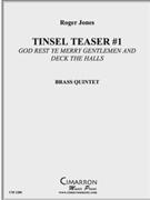 Tinsel Teaser #1 by Jones Roger for Brass Quintet