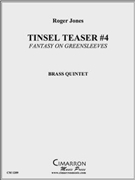 Tinsel Teaser #4 by Jones Roger for Brass Quintet