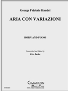 Aria con Variazoni by Handel George Frideric - Ruske Eric - for Horn Solo