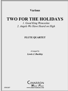 Two for the Holidays by Various - Buckley Lewis J - for Flute Quartet