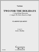 Two for the Holidays by Various - Buckley Lewis J - for Clt. Quartet