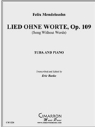 Lied Ohne Worte Op. 109 by Mendelssohn Felix - Ruske Eric - for Tuba Solo