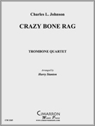 Crazy Bone Rag by Johnson C - Stanton Harry - for Tbn. Quartet
