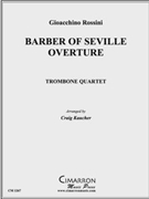 Barber of Seville Overture by Rossini Gioachino - Kaucher Craig - for Tbn. Quartet
