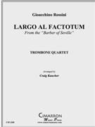 Largo al Factotum by Rossini Gioachino - Kaucher Craig - for Tbn. Quartet