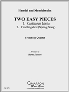 Two Easy Pieces by Handel and Mendelssohn - Stanton Harry - for Tbn. Quartet