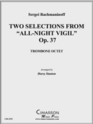 Two Selections from All Night Vigil by Rachmaninoff Sergei - Stanton Harry - for Tbn. Choir