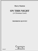 On This Night by Stanton Harry for Tbn. Choir