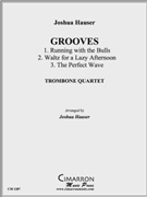 Grooves by Hauser Joshua for Trombone Quartet