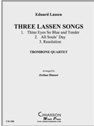 Three Lassen Songs by Lassen E - Hauser Joshua - for Tbn. Quartet