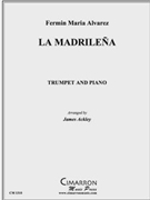 La Madrilena by Alvarez F M - Ackley James - for Tpt. Solo