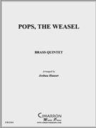 Pops the Weasel by Traditional - Hauser Joshua - for Brass Quintet