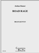 Road Rage by Hauser Joshua for Brass Quintet