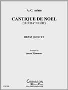 Cantique de Noel (O Holy Night) by Adam - Hammons Jarrod - for Brass Quintet