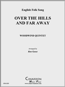 Over the Hills and Far Away by English Folk Song - Geese Ron - for WWind Quintet