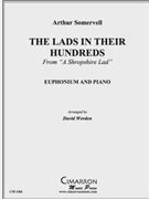The Lads in Their Hundreds by Somervell Arthur - Werden David - for EuphoniumSolo