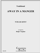 Away in a Manger by Traditional - Vaughan Rodger - for Tuba / Euphonium Quartet