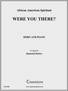 Were You There? by African-American Spiritual - Horton Raymond - for Horn Solo