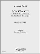 Sonata VIII by Corelli Arcangelo - Eden Lawrence David - for Brass Quintet