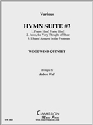 Hymn Suite #3 by Various - Robert Wall - for WWind Quintet