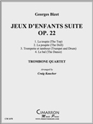 Jeux D'Enfants Suite Op. 22 by Bizet Georges - Kaucher Craig - for Tbn. Quartet