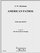 American Patrol by Meacham Frank W - Olt and Doughty - for Tuba / Euphonium Quartet