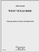 West Texas Ride by Cottrell Jeffrey for Tuba / Euphonium Quartet