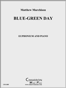 Blue-Green Day by Murchison Matthew for EuphoniumSolo
