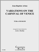 Carnival of Venice by Arban Jean-Baptiste - Buckley Lewis J - for Tuba Solo
