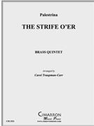 Strife is O'er The by Palestrina Giovanni Pierluigi da - Traupmann-Carr Caro - for Brass Quintet