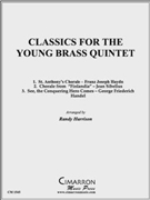Classics for the Young Brass Quintet by Various - Harrison Randy - for Brass Quintet